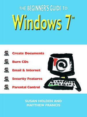 cover image of The Beginner's Guide to Windows 7